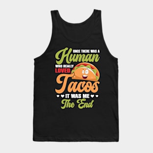 Human Who Really Loved Tacos Mexican Food Tank Top